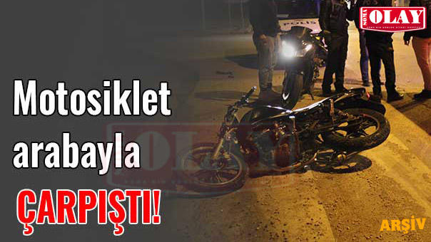 Otomobil ile motosiklet çarpıştı. Motor sürücüsü hayatını kaybetti