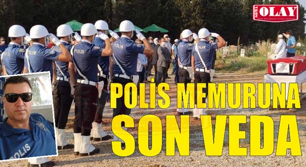POLİS MEMURUNA SON VEDA