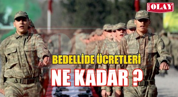 Bedelli askerlik ücreti belli oldu