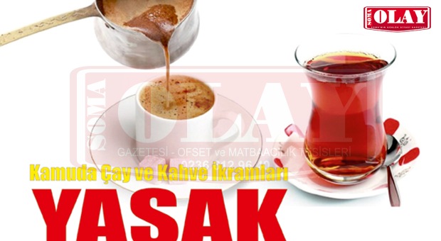 MANİSA’DA KAMU KURUMLARINDA ÇAY KAHVE İKRAMI YASAK