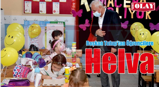 BAŞKAN ALİ TULUP HELVA SÖZÜNÜ TUTTU