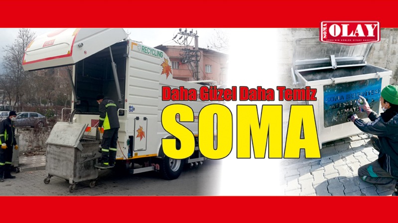 DAHA TEMİZ BİR SOMA İÇİN..
