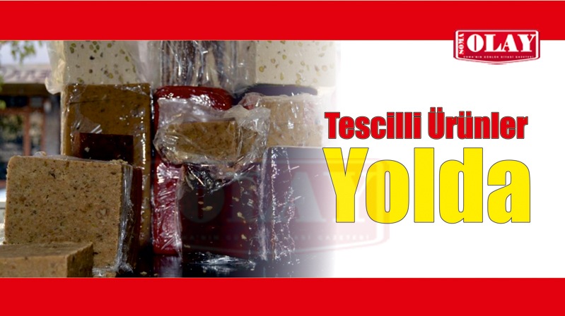 SOMA’YA HAS ÜRÜNLER TESCİLLENECEK