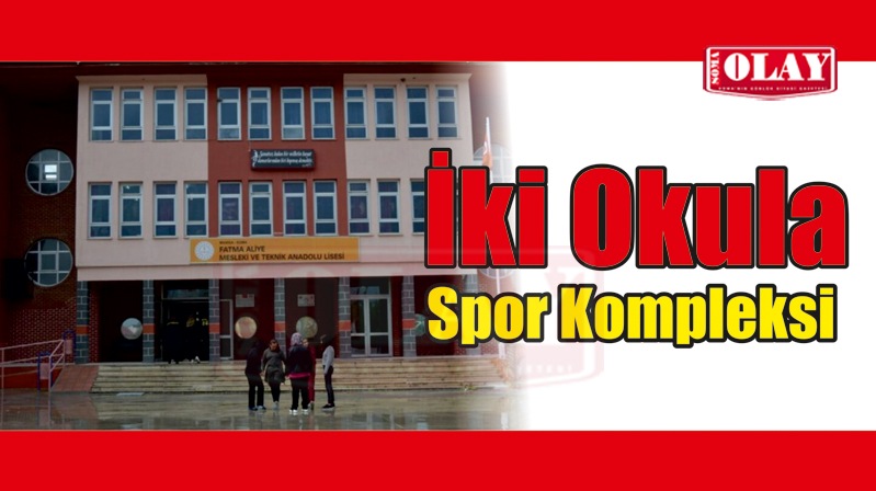 SOMA’DA İKİ OKULA SPOR TESİSİ YAPILIYOR