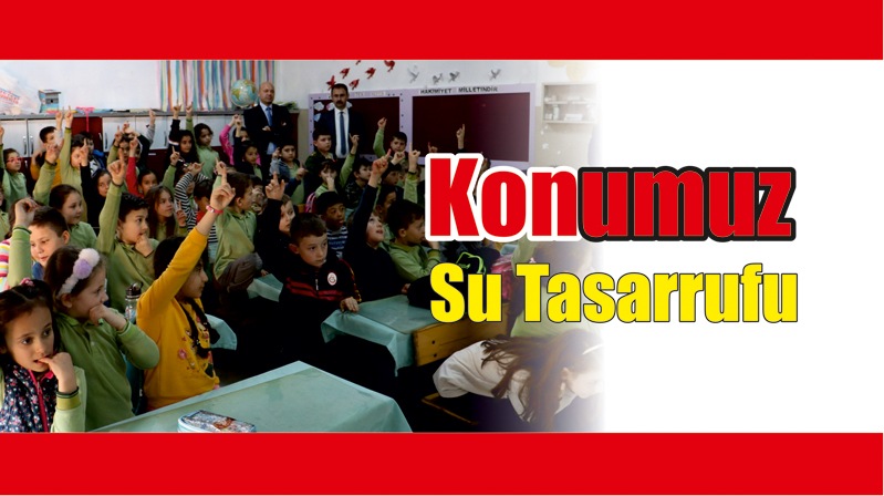 22 Mart’ta Su Tasarrufunun Önemini Anlattı