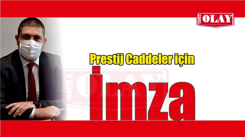 Prestij Caddeler İçin İmzalar Atıldı