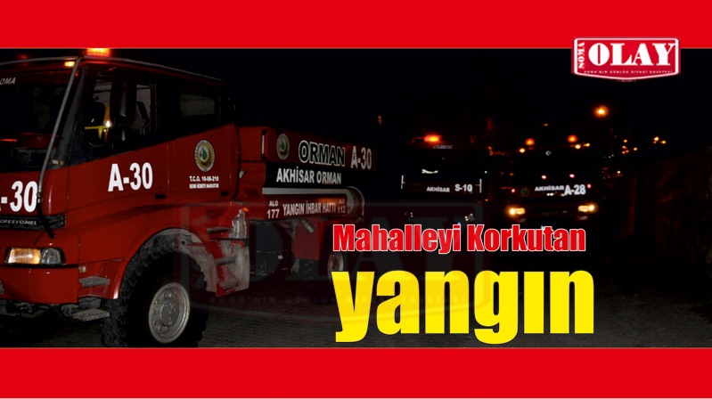 Turgutalp Mahlallesi’ndeki Yangın Korkuttu