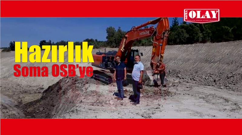 SOMA OSB’DE ÇALIŞMALAR SÜRÜYOR