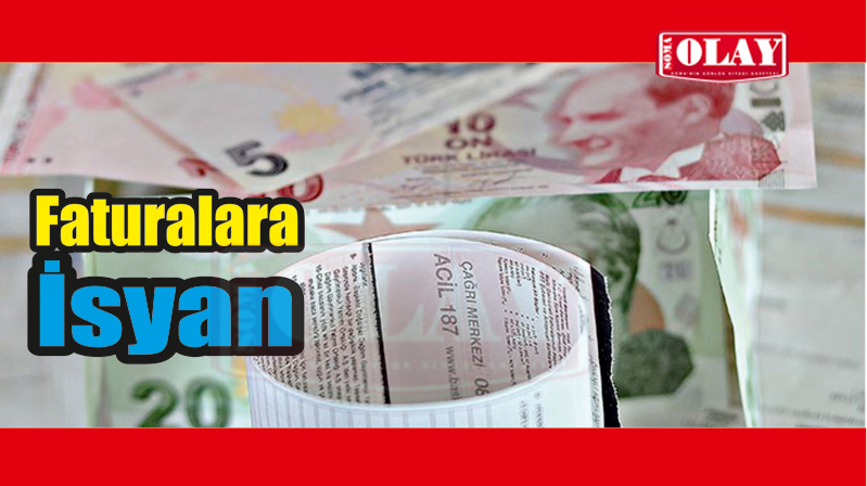 YÜKSEK FATURALARA VATANDAŞ TEPKİ GÖSTERDİ