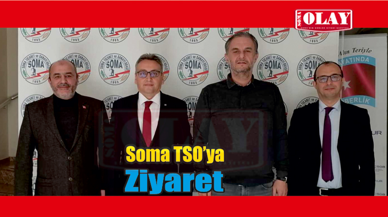 AYDIN KAYĞISIZ’DAN, SOMA TSO’YA ZİYARET