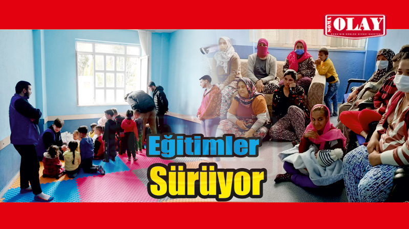 EĞİTİMLER SÜRÜYOR