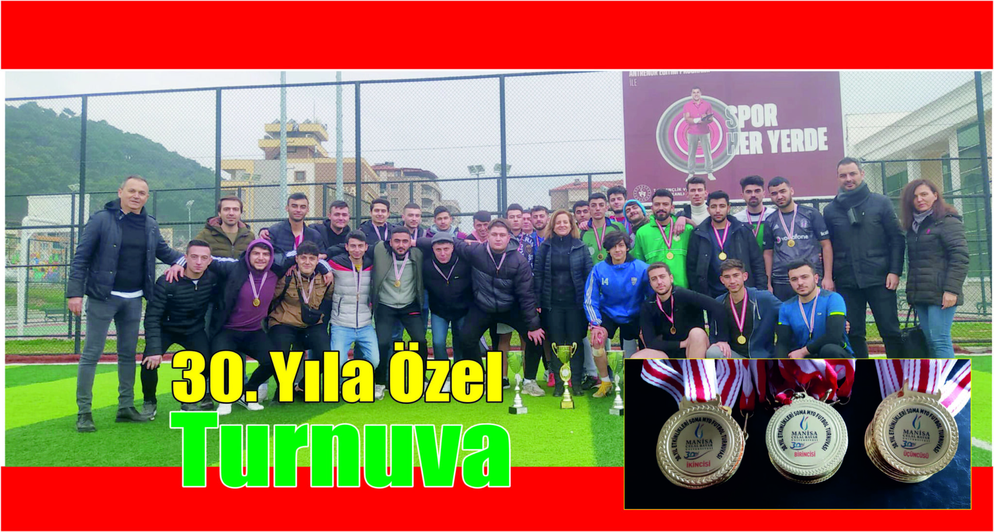 30.Yıla Özel Futbol Turnuvası Düzenlendi