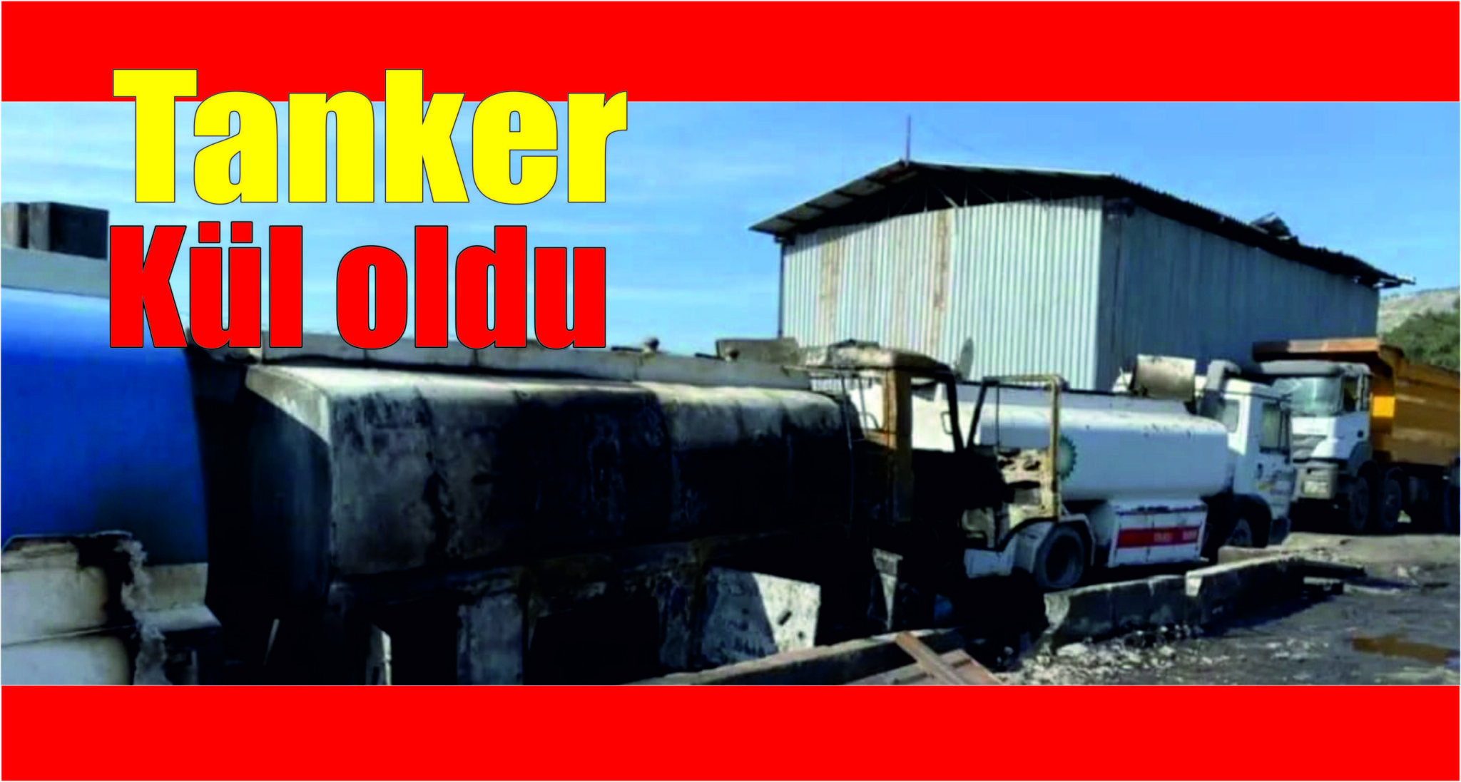 MAZOT TANKERİ YANDI