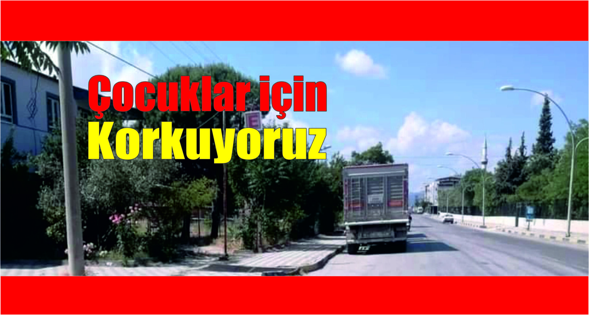 Mahalle Sakinlerinden Kamyon parklarına tepki