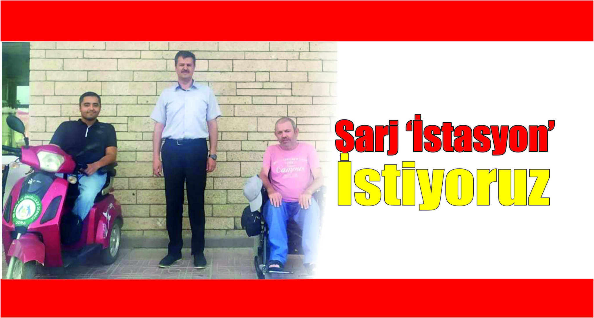 Engelliler İçin Şarj İstasyonu Kurulmasını İstiyoruz