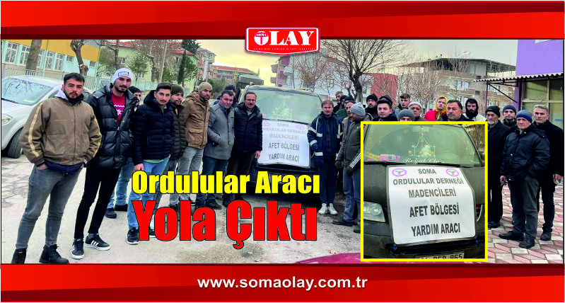 ORDULULAR DERNEĞİNDEN DEPREM BÖLGESİNE YARDIM