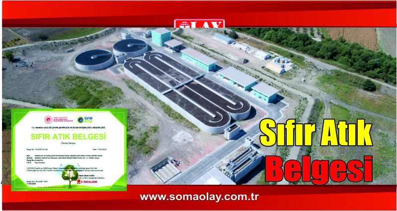 Soma AAT Sıfır Atık Belgesi Almaya Hak Kazandı