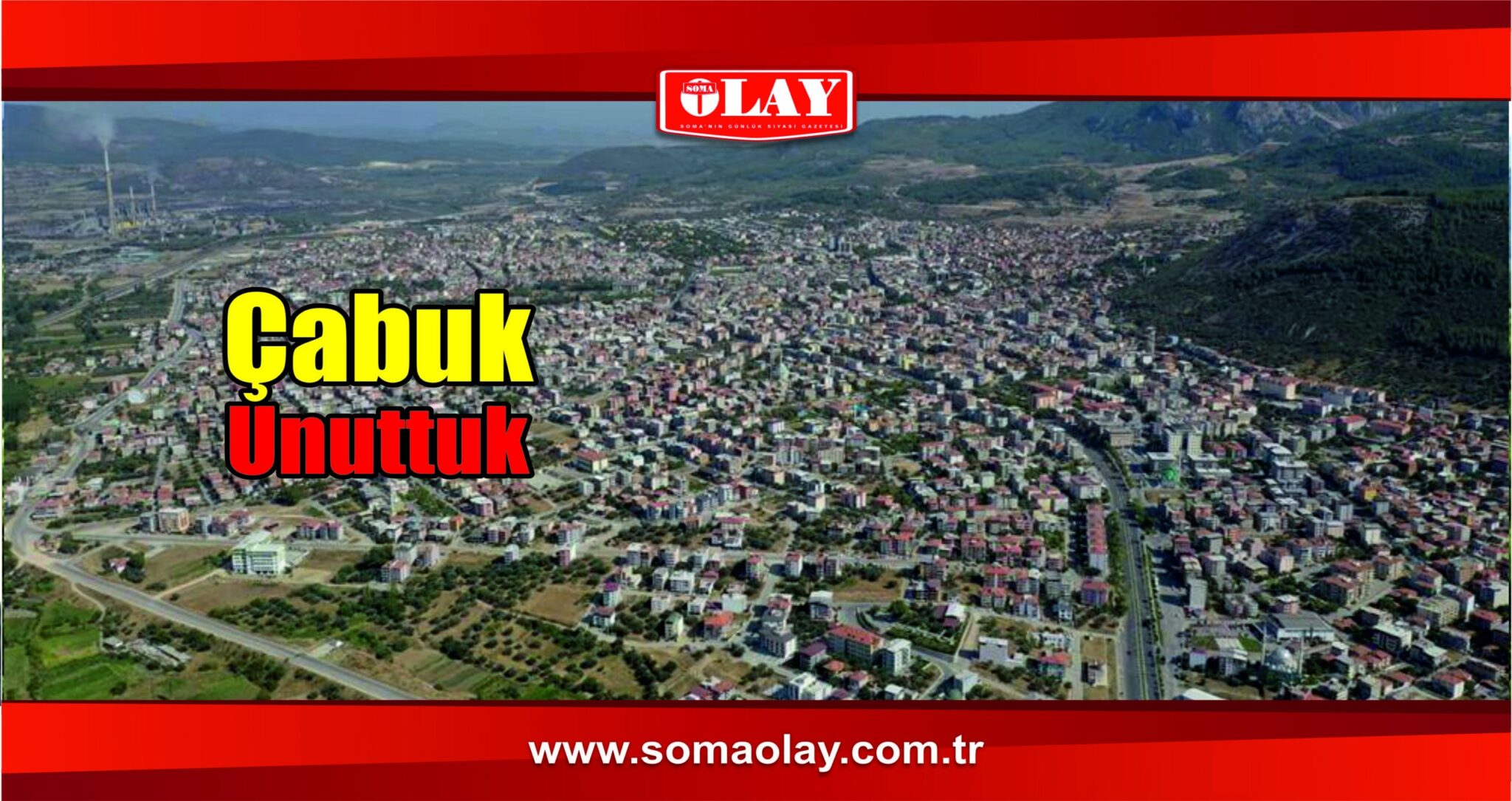 DEPREMİ UNUTTUK…