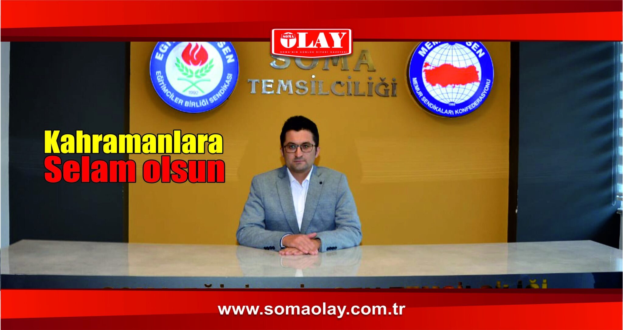 “15 TEMMUZ DİRENİŞİNİ SELAMLIYORUZ”