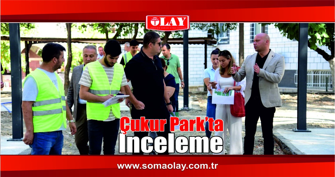 Soma 13 Eylül Parkı’nda Yenileme Çalışmaları Devam Ediyor