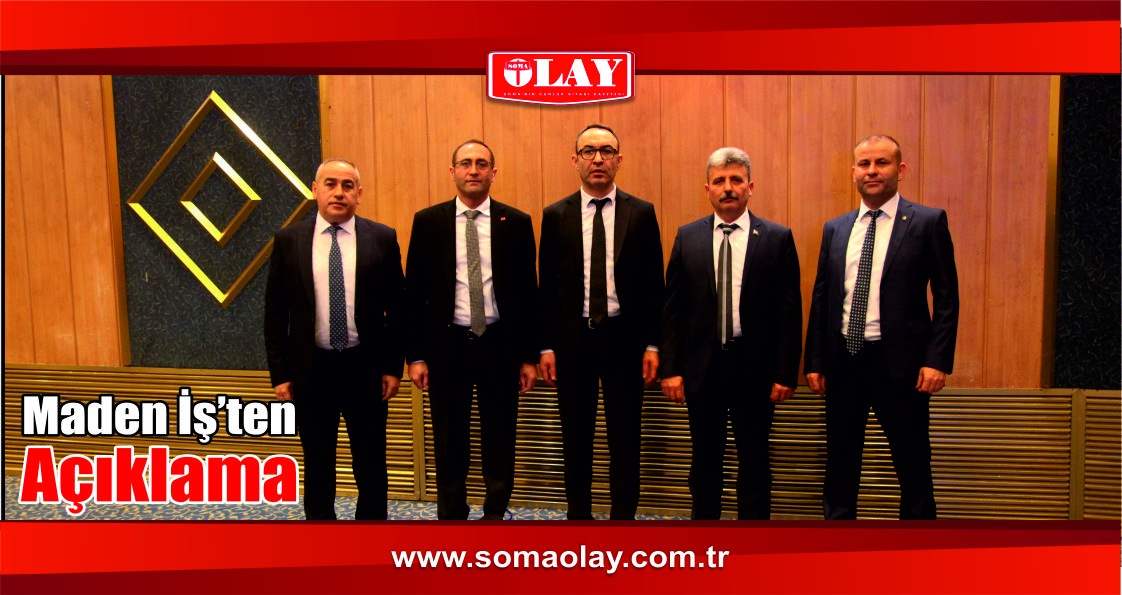 Maden İş’ten Açıklama…