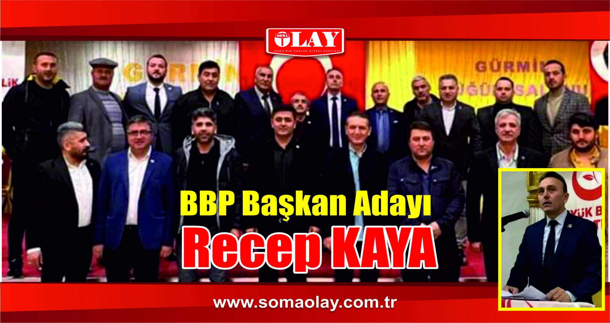 BBP Başkan Adayı Recep Kaya