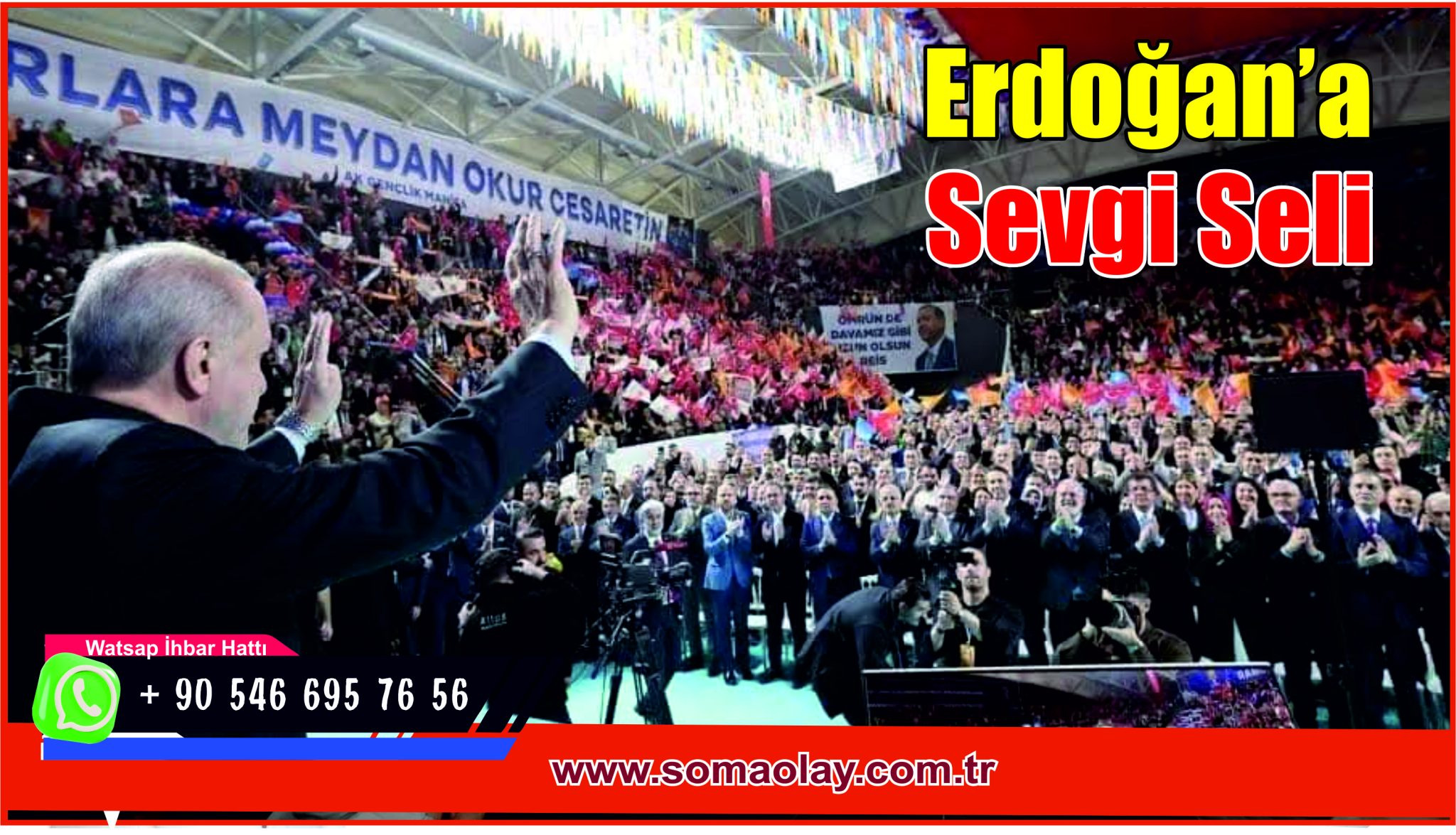 MANİSA’DA ERDOĞAN SEVGİSİ…