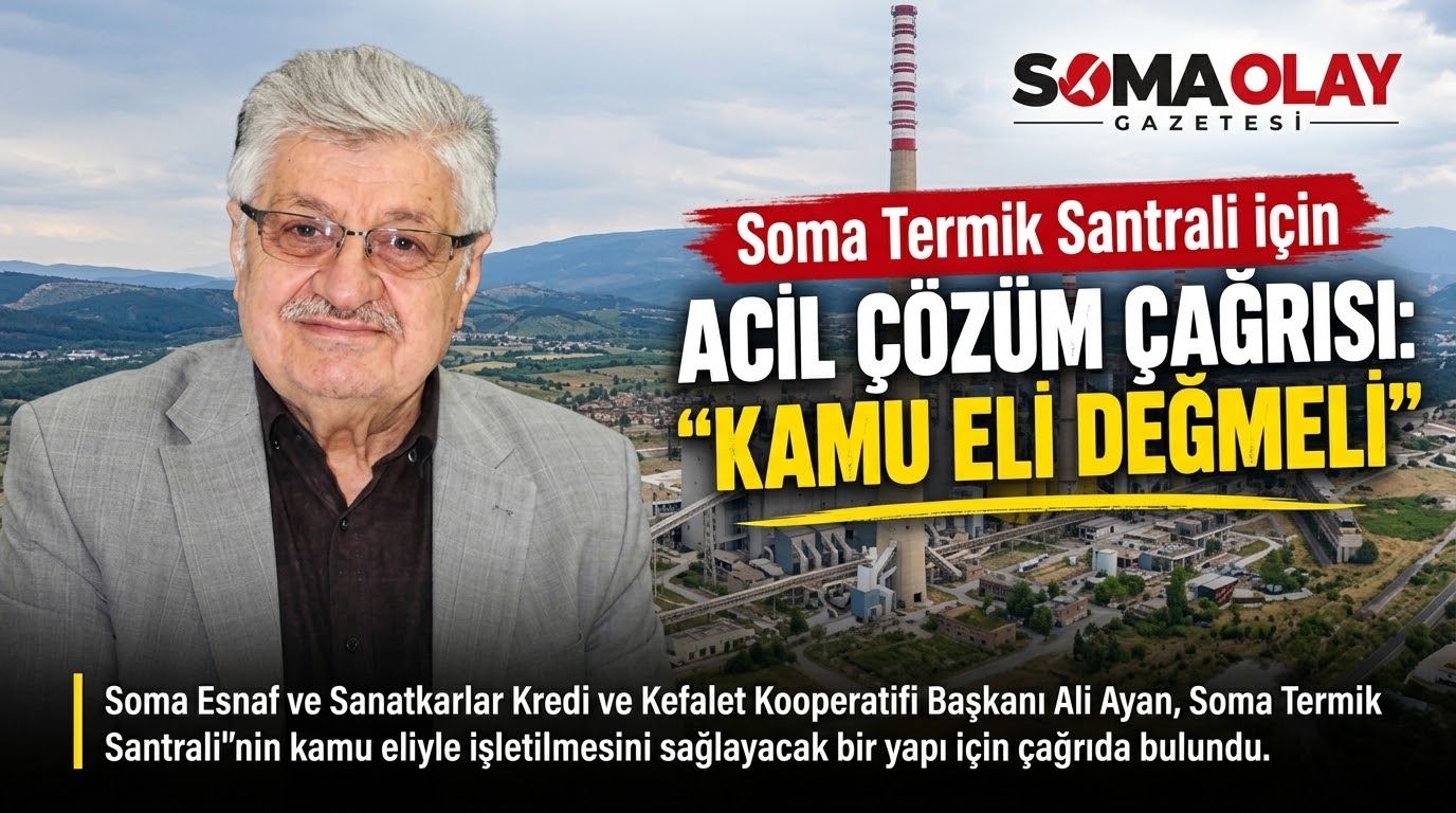 Soma Termik Santrali İçin Acil Çözüm Çağrısı: Kamu Eli Değmeli